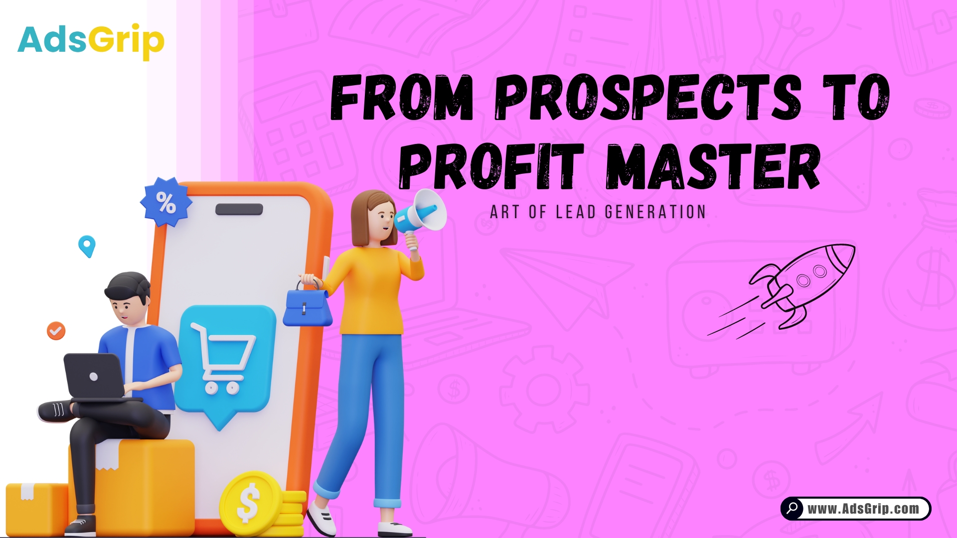 From Prospects to Profit Master the Art of Lead Generation
