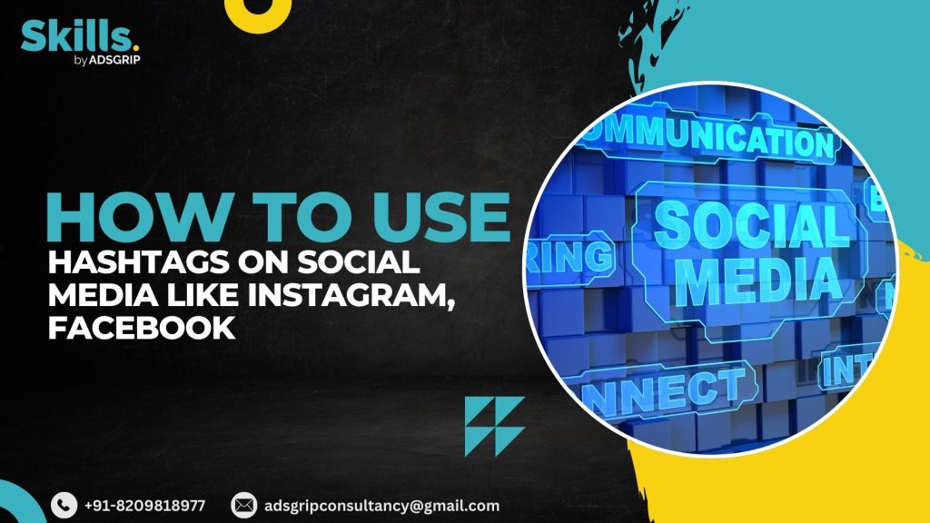 How to Use Hashtags on Social Media Like Instagram, Facebook